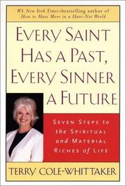 Cover of: Every Saint Has a Past, Every Sinner a Future: Seven Steps to the Spiritual and Material Riches of Life