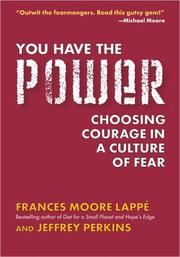 Cover of: You Have the Power: Choosing Courage in a Culture of Fear