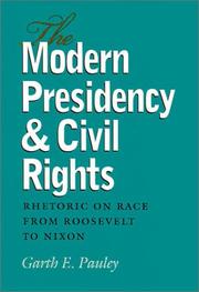 The modern presidency & civil rights by Garth E. Pauley