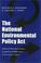 Cover of: The National Environmental Policy Act