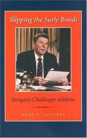 Cover of: Slipping the surly bonds: Reagan's Challenger address