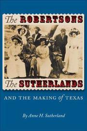 The Robertsons, the Sutherlands, and the making of Texas