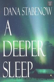 A Deeper Sleep by Dana Stabenow
