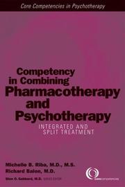 Competency in combining pharmacotherapy and psychotherapy : integrated and split treatment