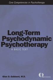 Cover of: Long-Term Psychodynamic Psychotherapy: A Basic Text (Core Competencies in Psychotherapy)