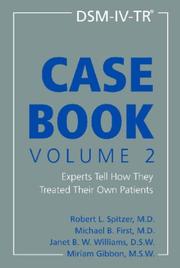 DSM-IV-TR casebook, volume 2 : experts tell how they treated their own patients