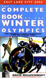 The complete book of the Winter Olympics by David Wallechinsky, Jaime Loucky