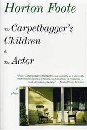 Cover of: The carpetbagger's children: &, The actor : 2 plays