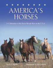 America's horses : a celebration of the horse breeds born in the U.S.A.