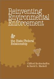 Cover of: Reinventing environmental enforcement and the state/federal relationship