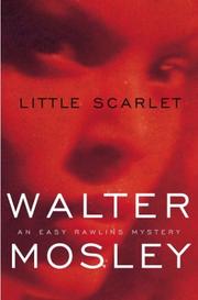 Little Scarlet (Easy Rawlins Mysteries) by Walter Mosley
