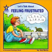 Cover of: Let's Talk About Feeling Frustrated by Joy Berry