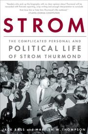 Cover of: Strom: The Complicated Personal And Political Life of Strom Thurmond