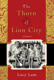 Cover of: The Thorn of Lion City: A Memoir