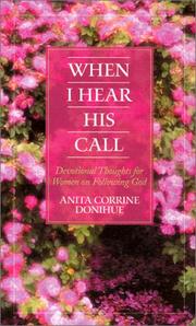 Cover of: When I hear his call: devotional thoughts for women on following God