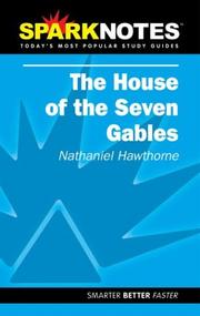 The house of the seven gables : Nathaniel Hawthorne