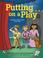 Cover of: Putting on a play drama activities for kids