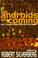 Cover of: The Androids Are Coming