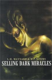 Cover of: Selling Dark Miracles by L. H. Maynard, M. P. N. Sims