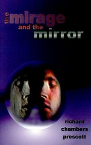 Cover of: The Mirage and the Mirror: Thoughts on the Nature of Anomalies in Consciousness