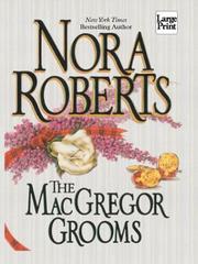 The MacGregor grooms by Nora Roberts