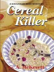 Cereal killer by G. A. McKevett