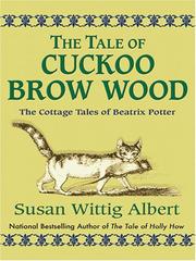 The Tale of Cuckoo Brow Wood by Susan Wittig Albert
