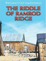 The riddle of Ramrod Ridge by William Colt MacDonald