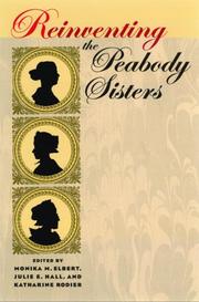 Reinventing the Peabody sisters by Monika M. Elbert