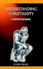 Cover of: Understanding Christianity: A Deeper Meaning