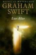 Cover of: Ever After by Graham Swift