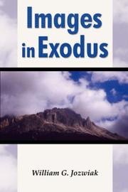 Cover of: Images in Exodus | William G. Jozwiak