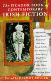 Cover of: The Picador book of contemporary Irish fiction by edited by Dermot Bolger.