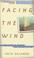 Cover of: Facing the Wind