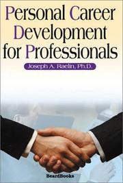 Cover of: Personal career development for professionals by Joseph A. Raelin