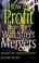 Cover of: How to profit from the Wall Street mergers