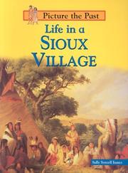 Cover of: Life in a Sioux Village (Picture the Past)