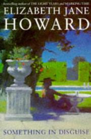 Cover of: Something in Disguise by Elizabeth Jane Howard