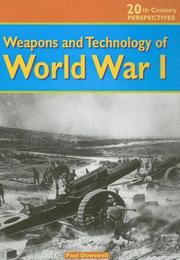 Cover of: Weapons and Technology of World War I (20th Century Perspectives)