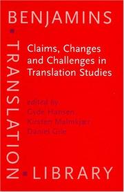 Cover of: Claims, Changes and Challenges in Translation Studies | Denmark) Est Congress 2001 (Copenhagen