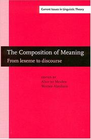 Cover of: The composition of meaning: from Lexeme to discourse