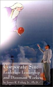 Cover of: Corporate sin: leaderless leadership and dissonant workers