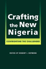 Crafting the new Nigeria : confronting the challenges