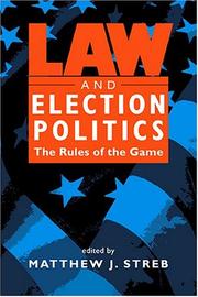 Law and election politics : the rules of the game