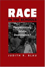 Race in the schools : perpetuating white dominance?