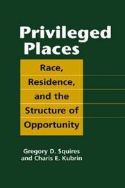 Cover of: Privileged Places: Race, Residence, And the Structure of Opportunity