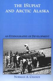 Cover of: The Iñupiat and Arctic Alaska: an ethnography of development