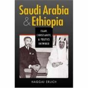 Cover of: Saudi Arabia And Ethiopia: Islam, Christianity, And Politics Entwined