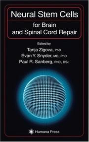 Neural Stem Cells for Brain and Spinal Cord Repair (Contemporary Neuroscience) by Tanja Zigova