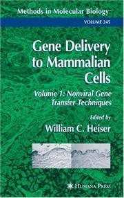 Cover of: Gene Delivery to Mammalian Cells: Nonviral Gene Transfer Techniques (Methods in Molecular Biology) (Methods in Molecular Biology)